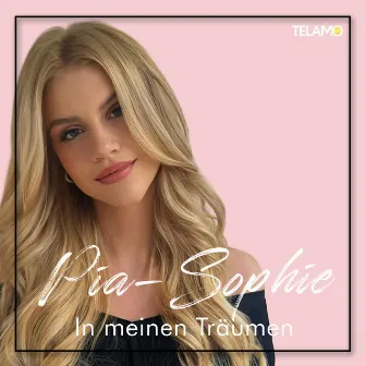 In meinen Träumen by Pia-Sophie