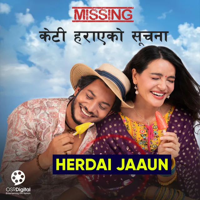 Herdai Jaaun ( From "Missing: Keti Harayeko Suchana")