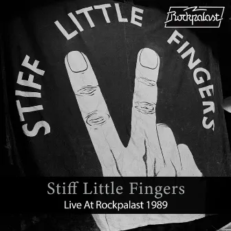 Live At Rockpalast (Live, Düsseldorf, 1989) by Stiff Little Fingers