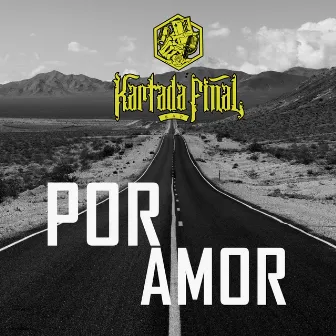 Por Amor by Kartada Final