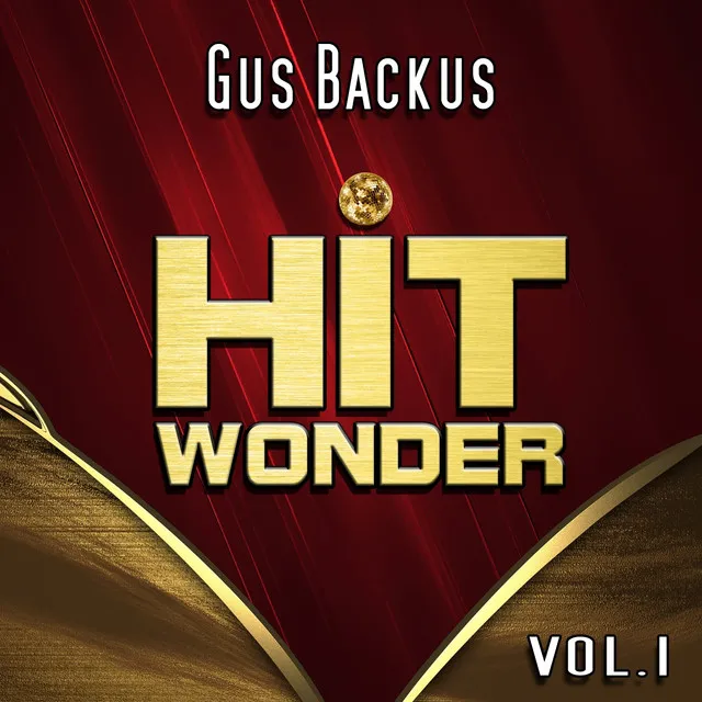 Hit Wonder: Gus Backus, Vol. 1