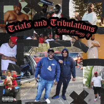 Trials and Tribulations by Ty$tick