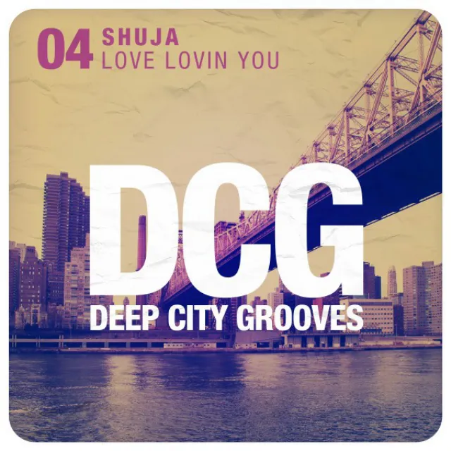 Love Lovin You - Original Mix