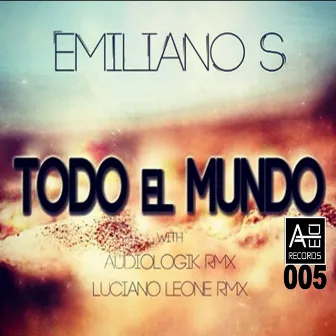 Todo el Mundo by Emiliano S