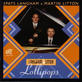 Langham and Litton Lollipops by Spats Langham