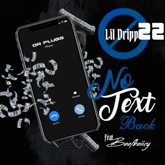 No Text Back by LilDrip22