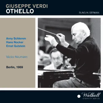 Verdi: Otello (Sung in German) [Recorded 1959] by Berlin Komische Oper Orchestra