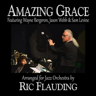 Amazing Grace (Jazz Orchestra) by Ric Flauding