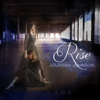 Rise by Jourdan Johnson