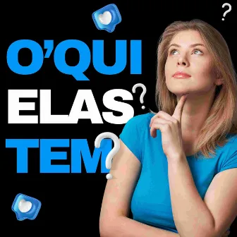 O’qui Elas Tem ? by WFACE BEATS