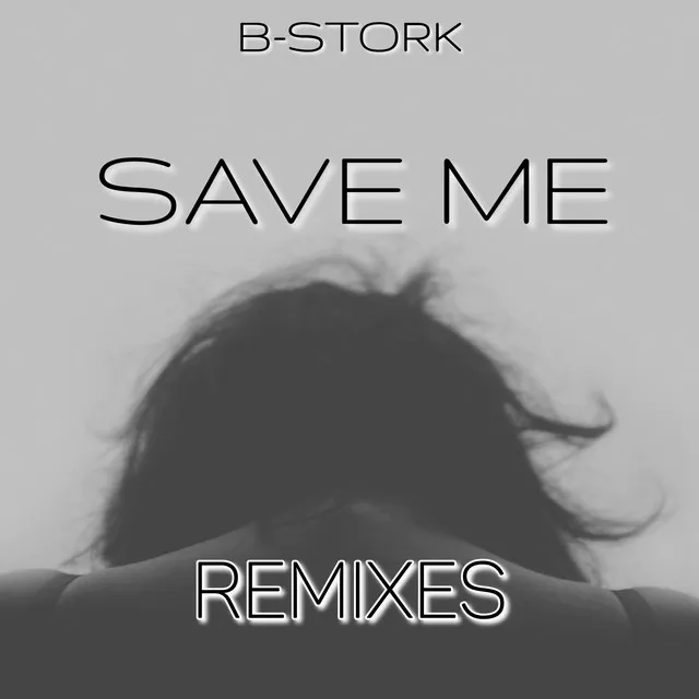 Save Me - Ampyre Remix