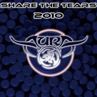 Share the Tears 2010 by Aura