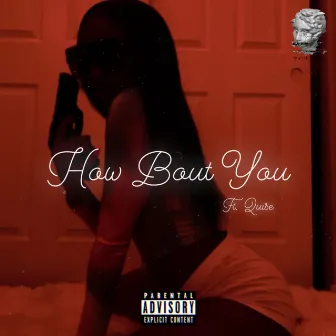 How Bout You by Meezy