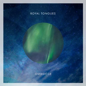 Overdose by Royal Tongues