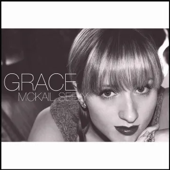 Grace by McKail Seely