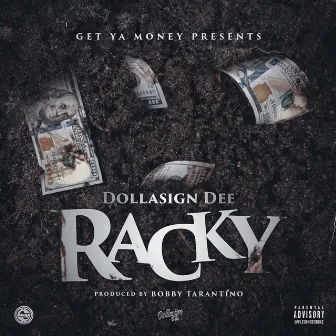 Racky by Dollasign Dee