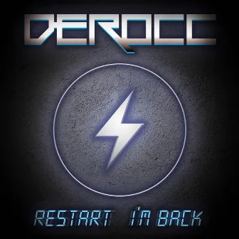 Restart I'm Back by Derocc