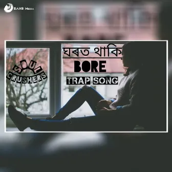 Ghorot Thaki Bore by SoulCrushers