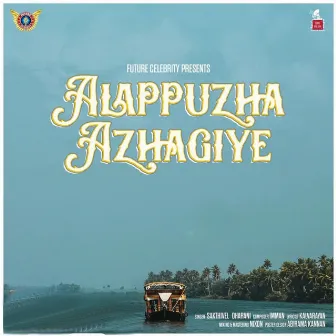 Alappuzha Azhagiye by 