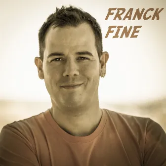 Fine by Franck