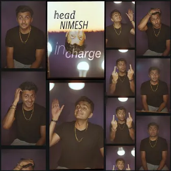 Head Nimesh In Charge by Nimesh Patel