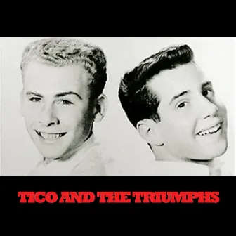 Tico & The Triumphs by Tico & The Triumphs