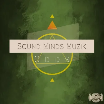 Odds by Sound minds Muzik