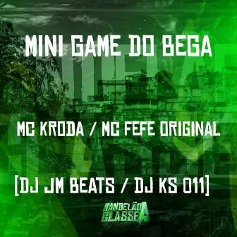 Mini Game do Bega by MC Kroda