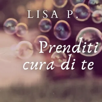 Prenditi cura di te by Lisa P.