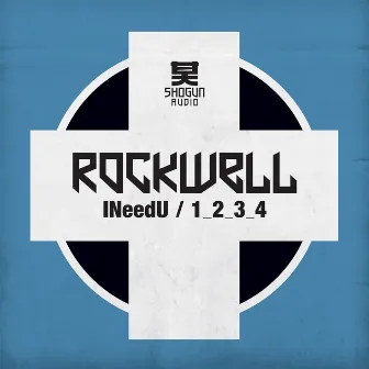 INeedU / 1_2_3_4 by Rockwell