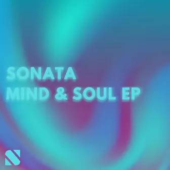 Mind & Soul EP by Sonata