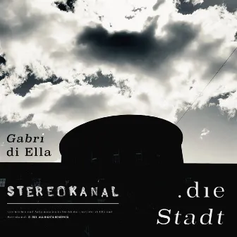 Die Stadt by Stereokanal