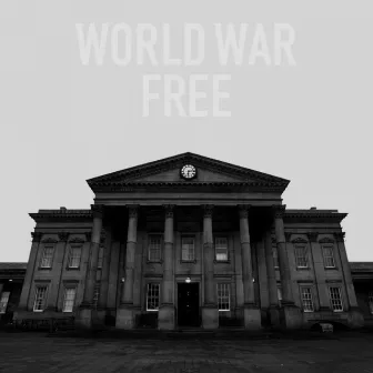 World War Free by THABO