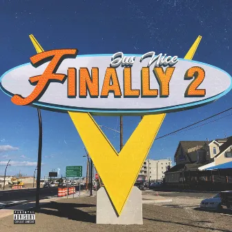 Finally 2 by Jus' Nice