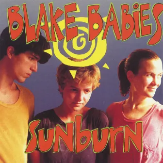 Sunburn by Blake Babies