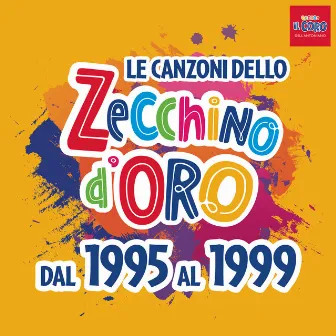 Le canzoni dello Zecchino d'oro dal 1995 al 1999 by Piccolo Coro dell'Antoniano