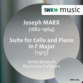 Marx: Suite for Cello and Piano in F Major by Senta Benesch