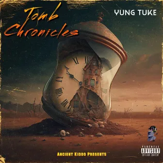 Tomb Chronicles: Vol I by Ancient Kiddo