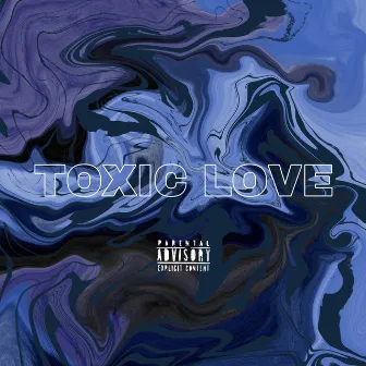 Toxic Love by Unknown Artist