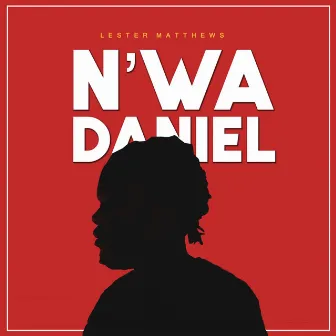 N'wa Daniel by Lester Matthews