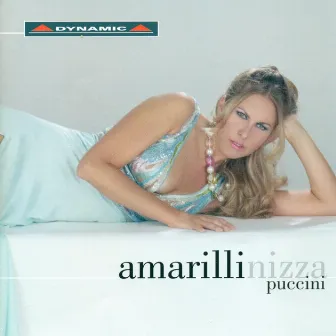 Puccini, G.: Opera Arias by Amarilli Nizza