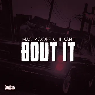 Bout It by Mac Moore