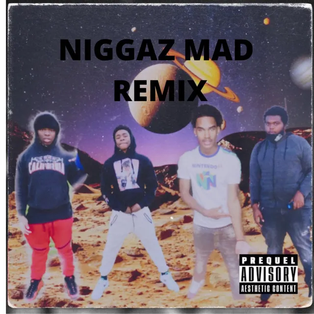 Niggaz Mad - Remix