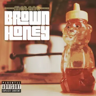 Brown Honey by Metane