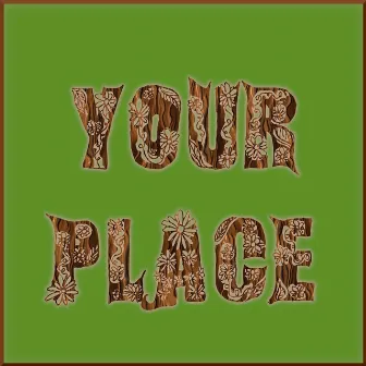 Your Place by Tevin Williams