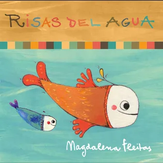 Risas Del Agua by Magdalena Fleitas