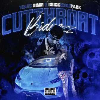 Cutthroat Bidnezz by Brick Wolfpack