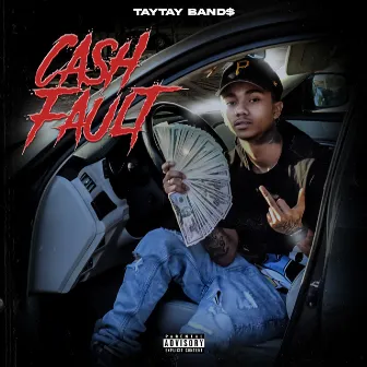 Cash Fault by TayTay Band$