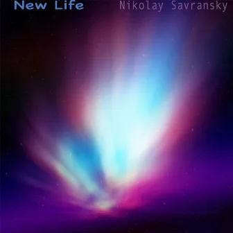 New Life by Nikolay Savransky