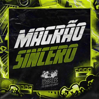 Magrão Sincero by Dj Rodrigues